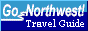 Go Northwest: A Pacific Northwest Travel Guide